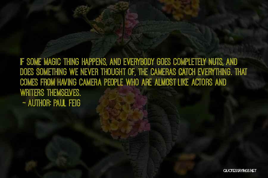 Paul Feig Quotes 276024