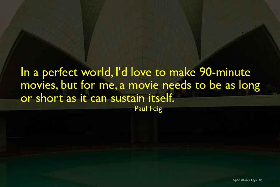 Paul Feig Quotes 382228