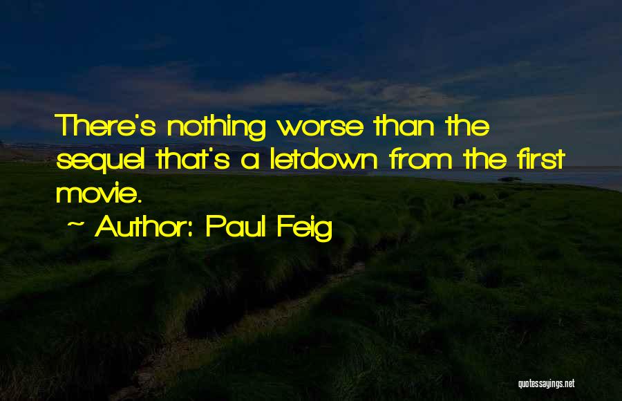 Paul Feig Quotes 392720