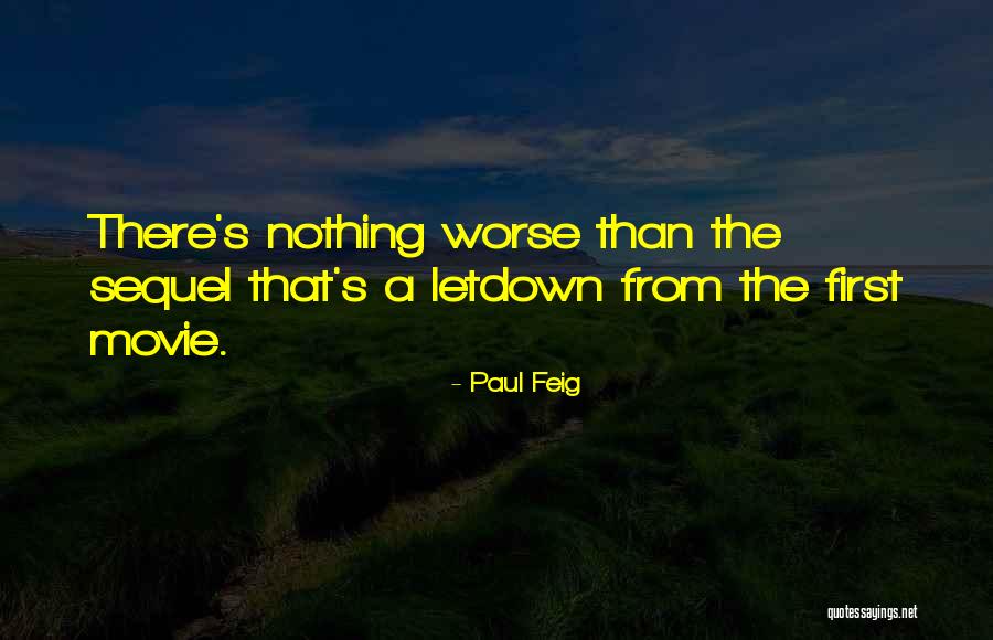 Paul Feig Quotes 392720 Paul Feig Quotes 392720