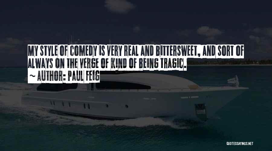Paul Feig Quotes 411257