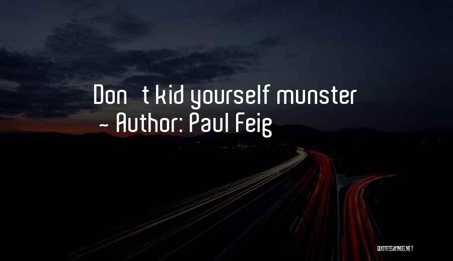 Paul Feig Quotes 517551