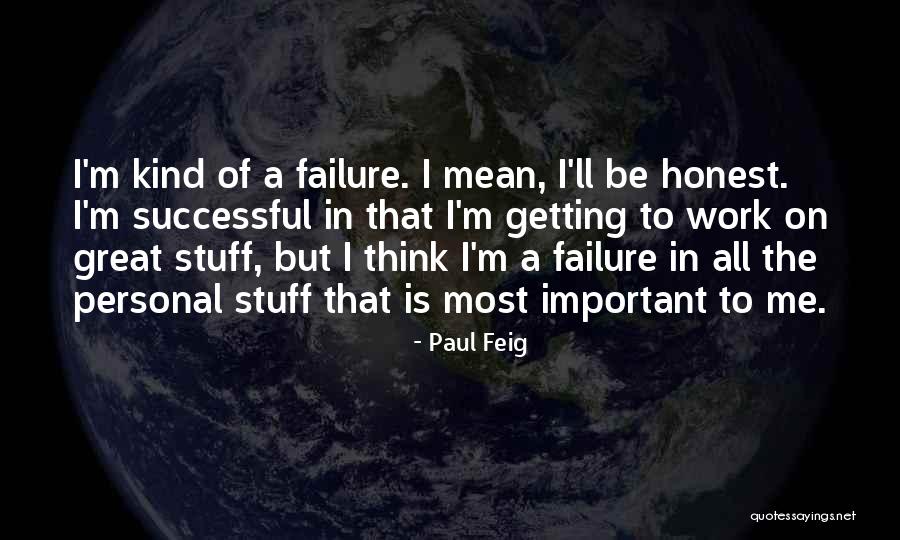 Paul Feig Quotes 693167 Paul Feig Quotes 693167