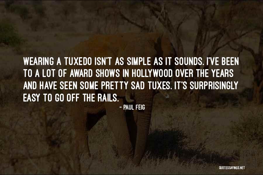 Paul Feig Quotes 88079 Paul Feig Quotes 88079