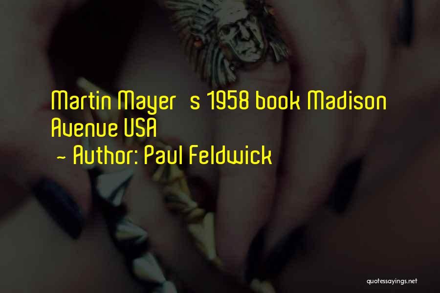 Paul Feldwick Quotes 763333