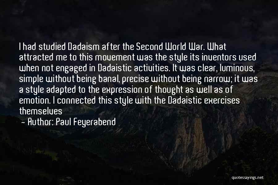 Paul Feyerabend Quotes 1125363