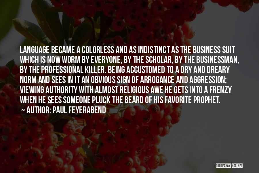 Paul Feyerabend Quotes 1335631