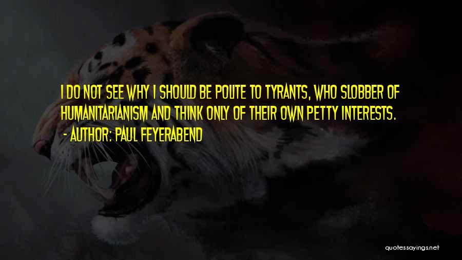 Paul Feyerabend Quotes 1774346