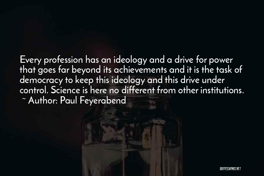 Paul Feyerabend Quotes 1830329