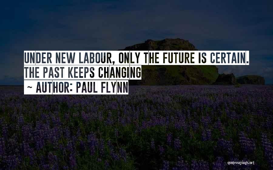 Paul Flynn Quotes 483179