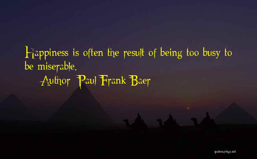 Paul Frank Baer Quotes 1876195