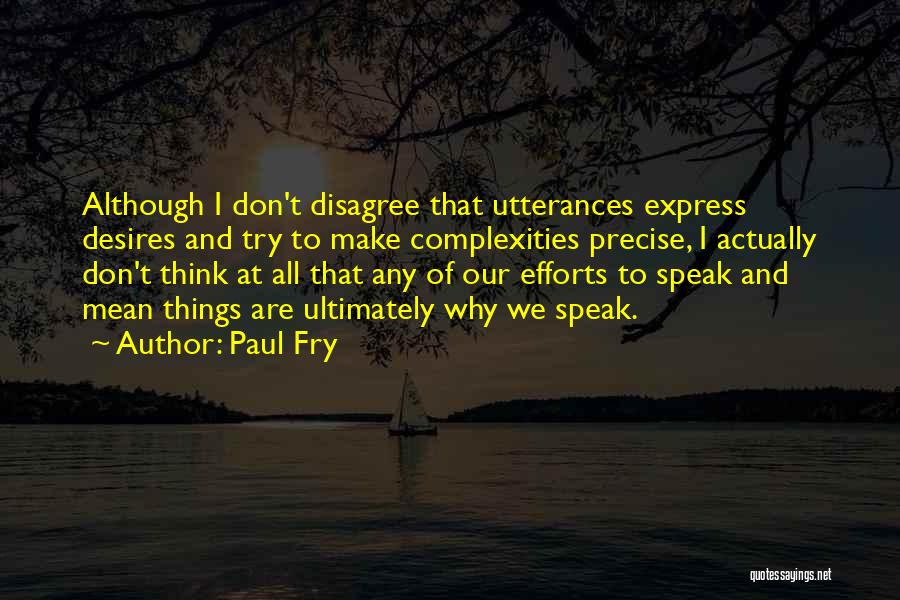 Paul Fry Quotes 1959371