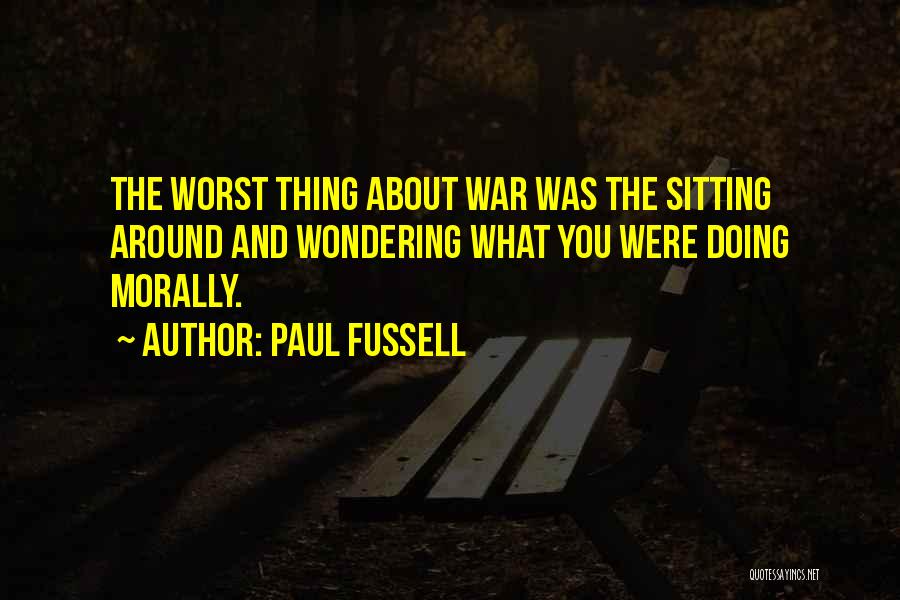 Paul Fussell Quotes 1383978