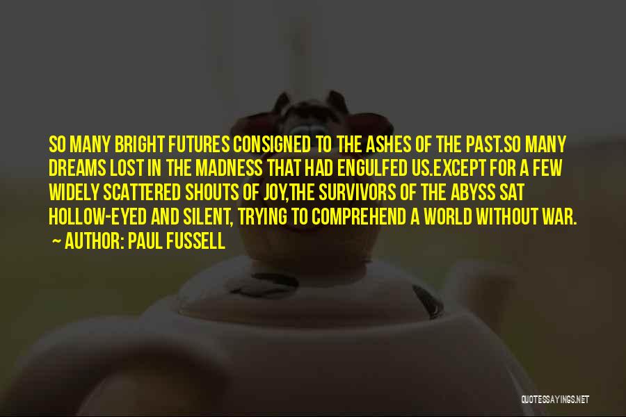 Paul Fussell Quotes 313362