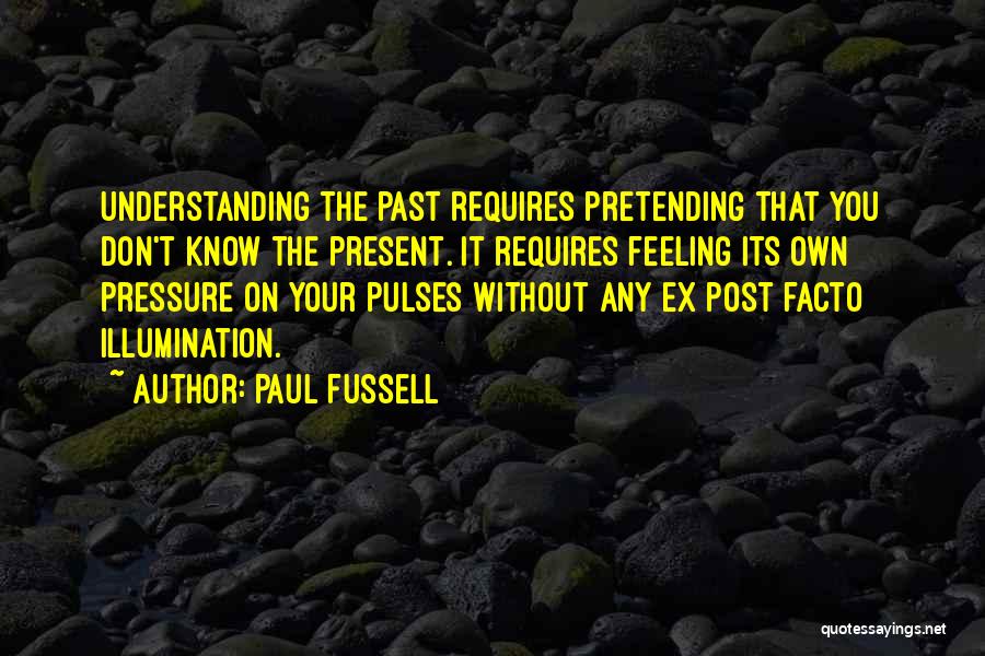 Paul Fussell Quotes 517538