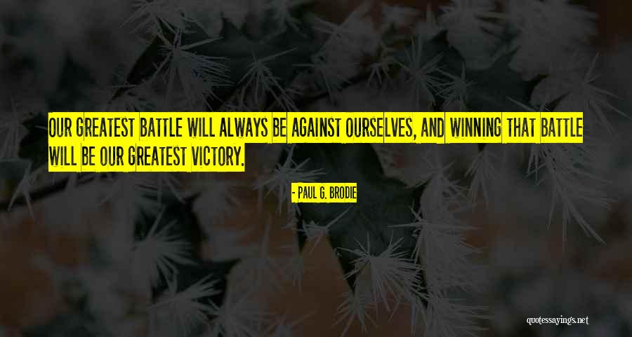Paul G. Brodie Quotes 1472192 Paul G. Brodie Quotes 1472192