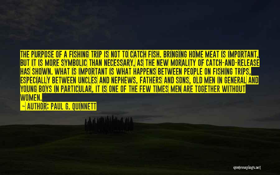 Paul G. Quinnett Quotes 530620