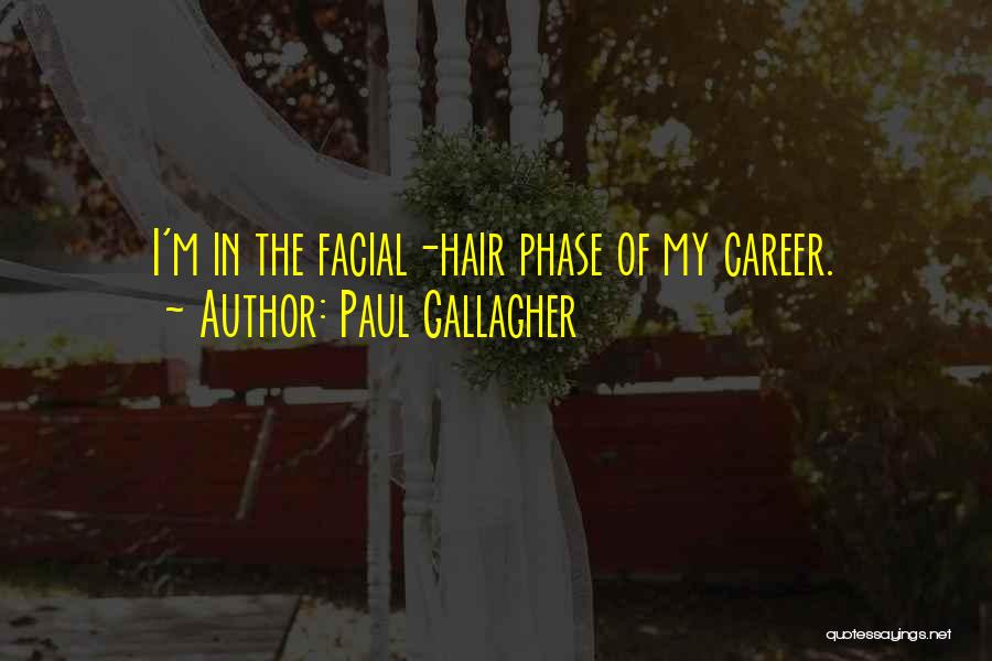 Paul Gallagher Quotes 933426