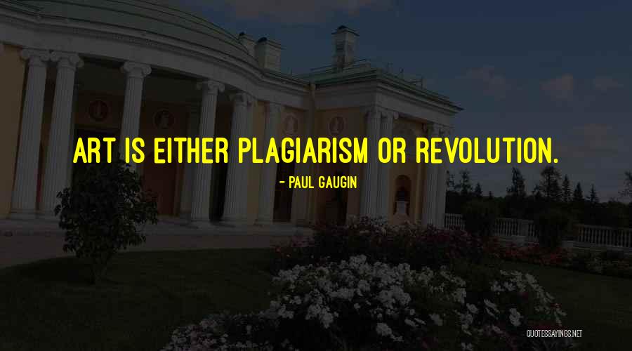 Paul Gaugin Quotes 168003 Paul Gaugin Quotes 168003