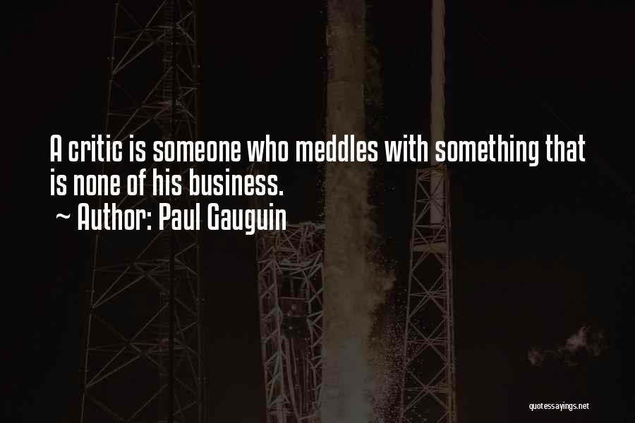 Paul Gauguin Quotes 1127835