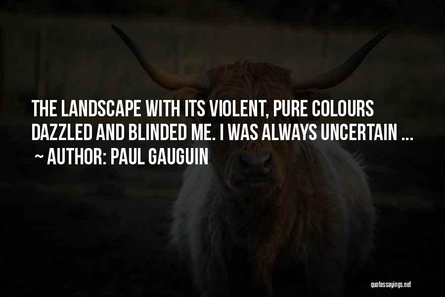 Paul Gauguin Quotes 497525