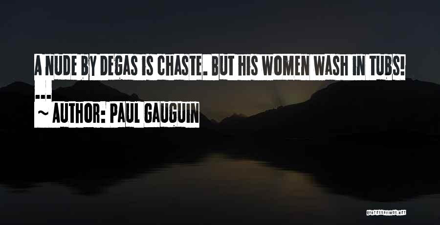 Paul Gauguin Quotes 772853