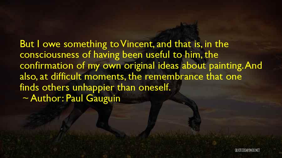 Paul Gauguin Quotes 976580