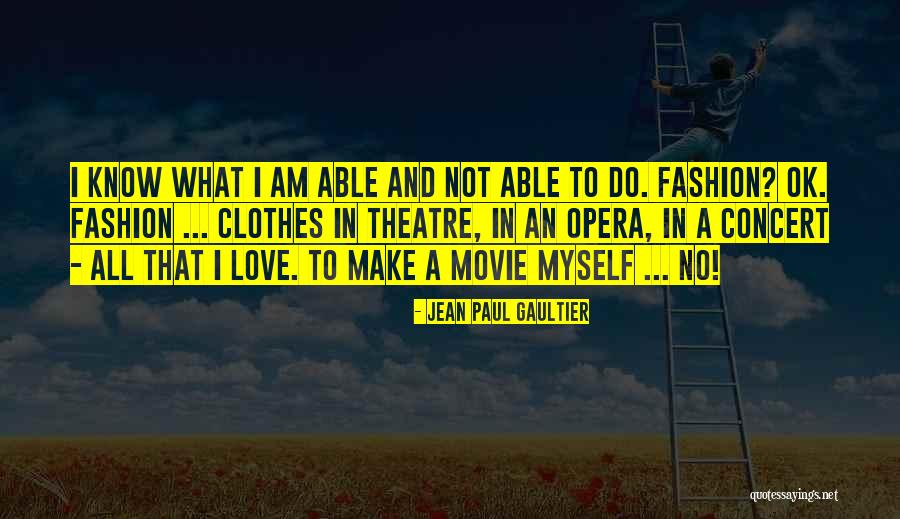 Paul Gaultier Quotes By Jean Paul Gaultier Paul Gaultier Quotes By Jean Paul Gaultier