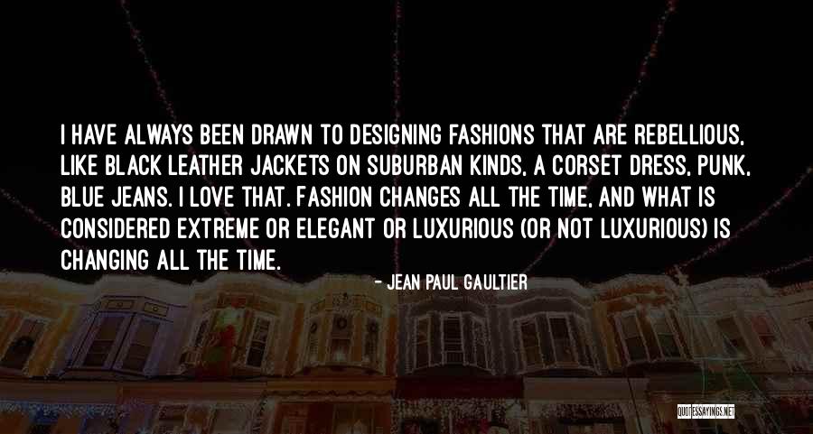 Paul Gaultier Quotes By Jean Paul Gaultier