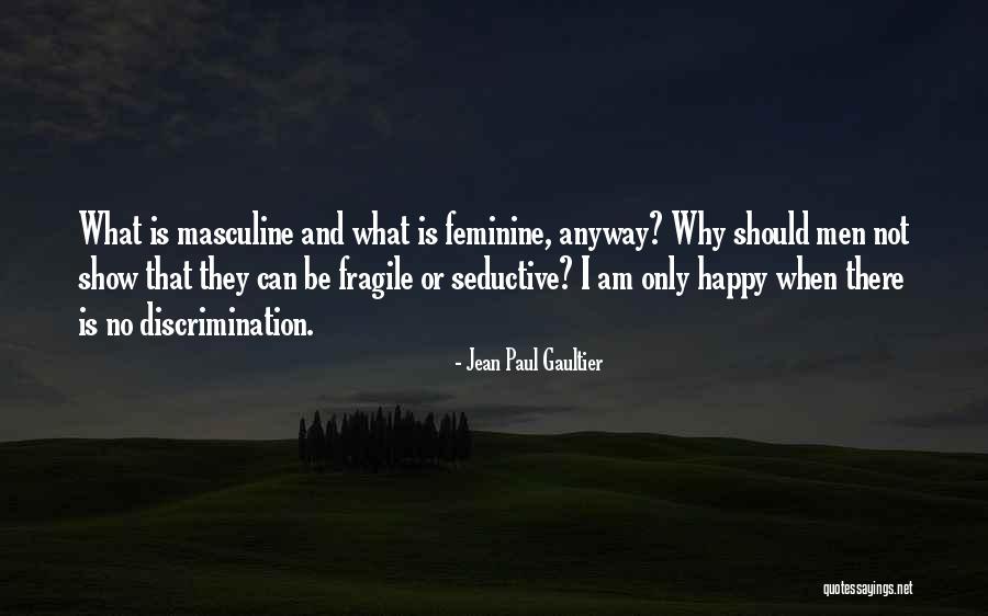 Paul Gaultier Quotes By Jean Paul Gaultier