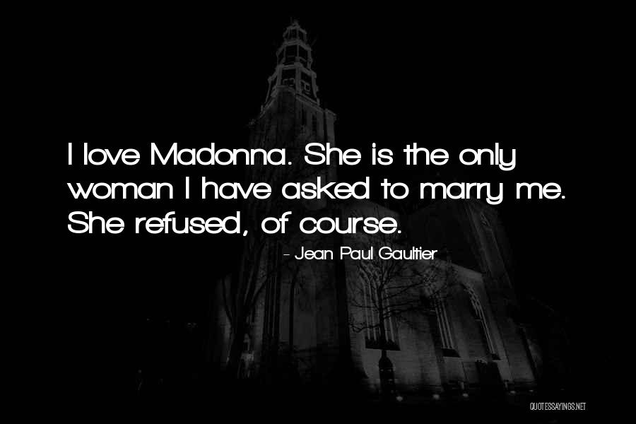 Paul Gaultier Quotes By Jean Paul Gaultier Paul Gaultier Quotes By Jean Paul Gaultier