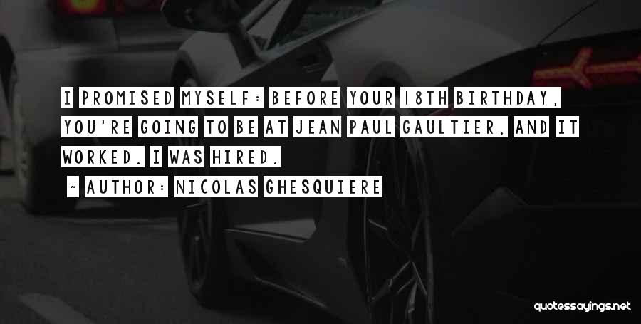 Paul Gaultier Quotes By Nicolas Ghesquiere