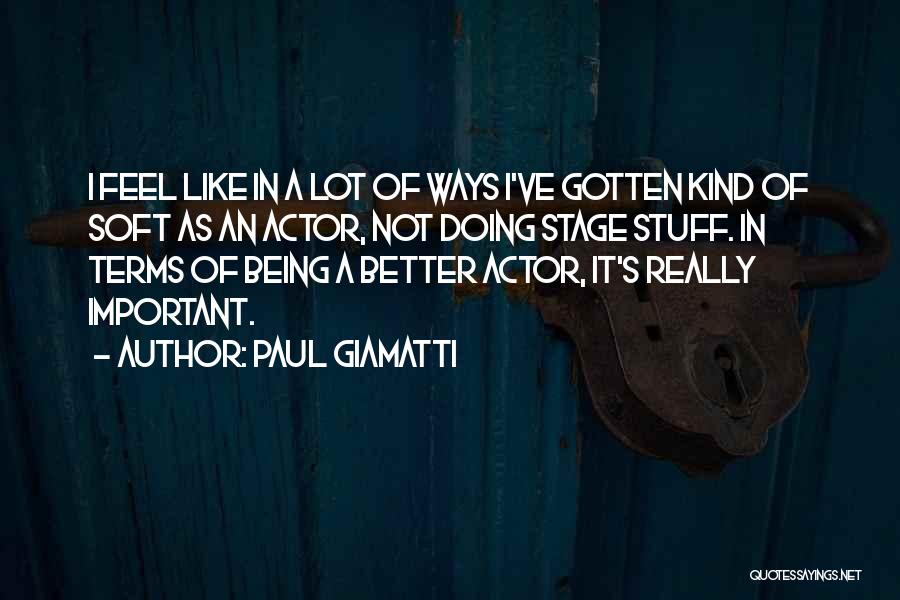 Paul Giamatti Quotes 2191706