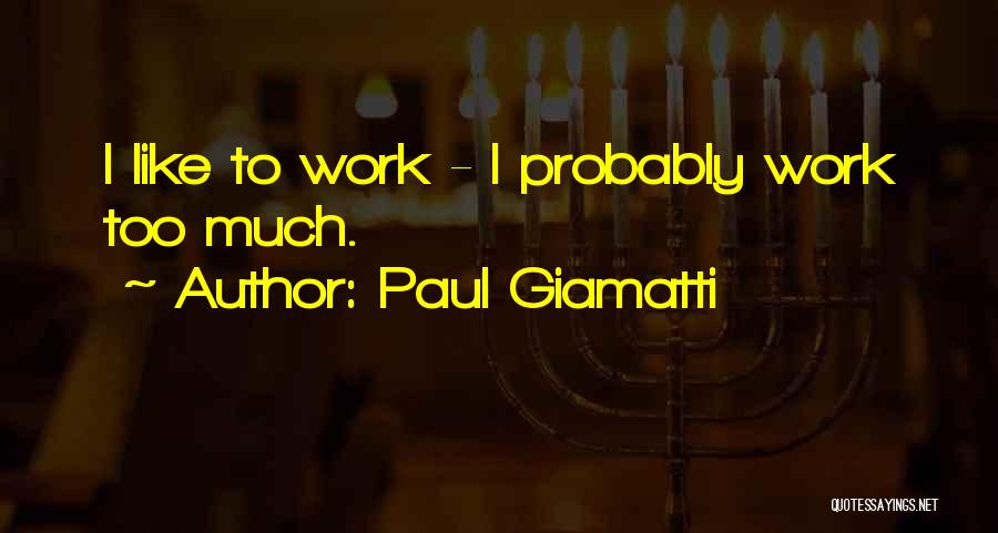 Paul Giamatti Quotes 784307
