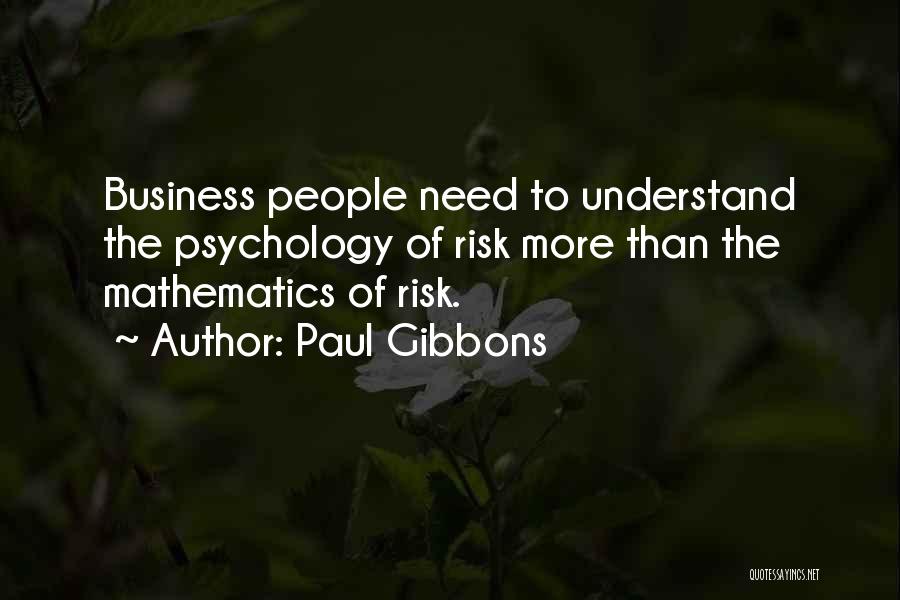 Paul Gibbons Quotes 1077819