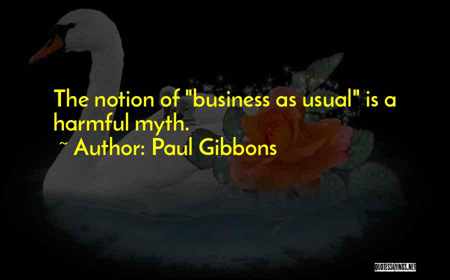 Paul Gibbons Quotes 1467868