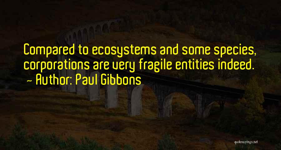 Paul Gibbons Quotes 1870778