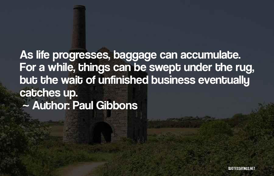 Paul Gibbons Quotes 2156951