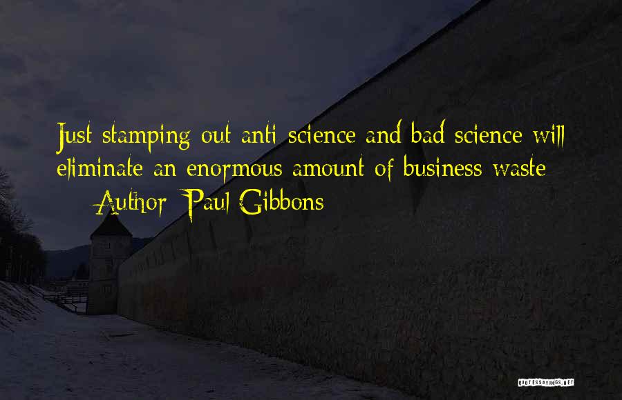 Paul Gibbons Quotes 707968