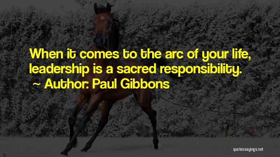 Paul Gibbons Quotes 947660