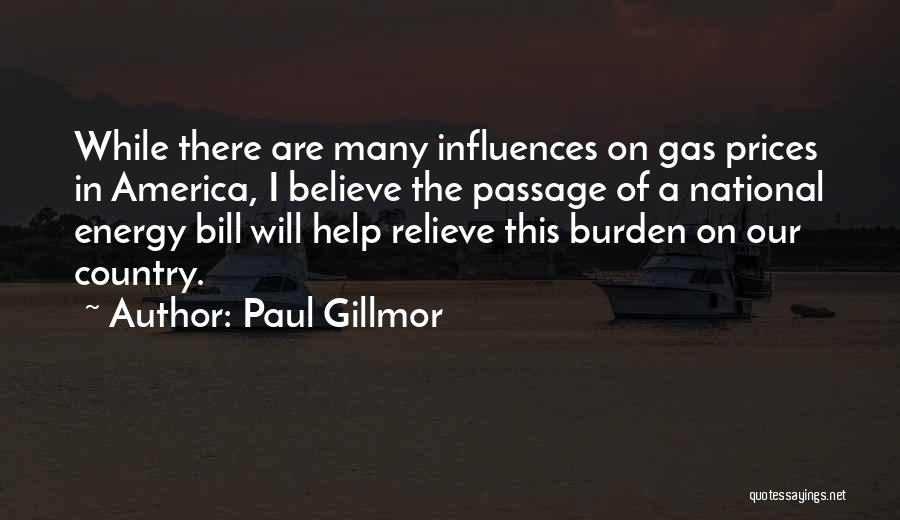 Paul Gillmor Quotes 1232057