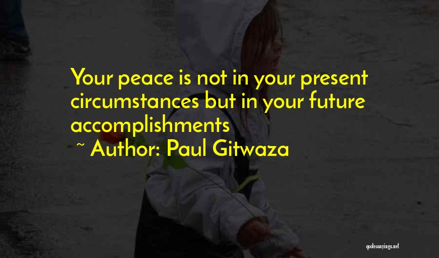 Paul Gitwaza Quotes 1704212