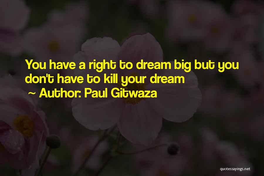 Paul Gitwaza Quotes 436188