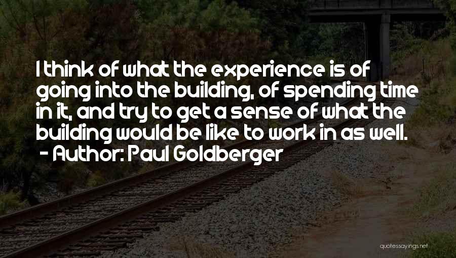 Paul Goldberger Quotes 1590022