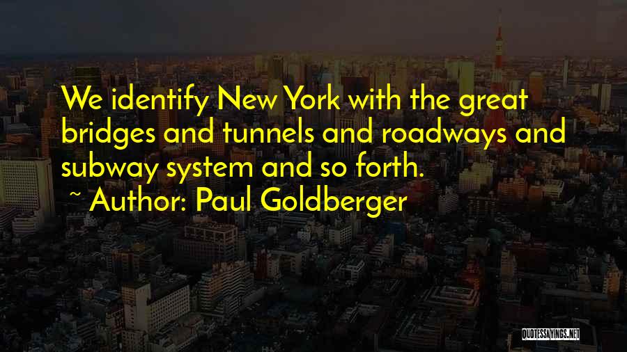 Paul Goldberger Quotes 360849