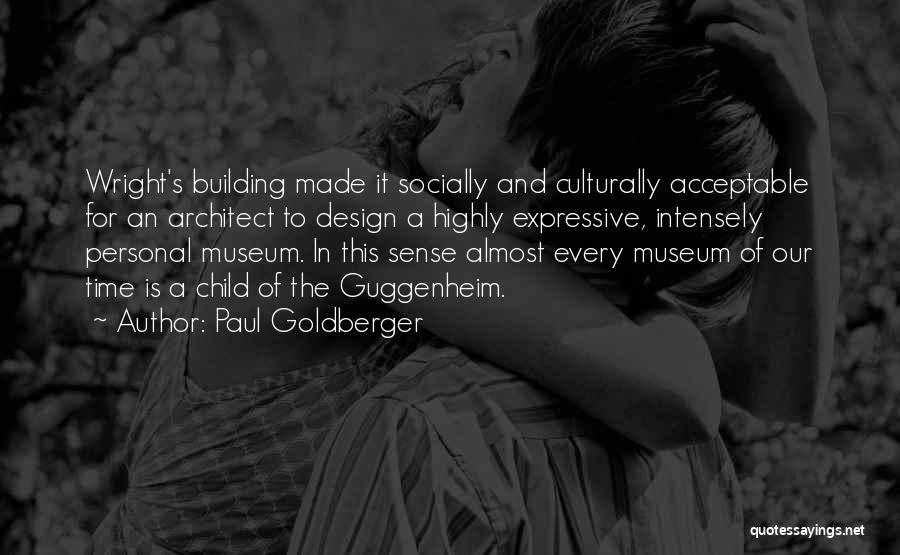 Paul Goldberger Quotes 970664