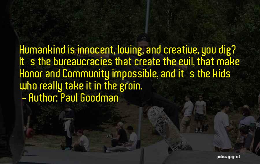 Paul Goodman Quotes 1018706