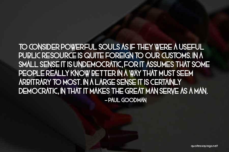 Paul Goodman Quotes 1072895 Paul Goodman Quotes 1072895