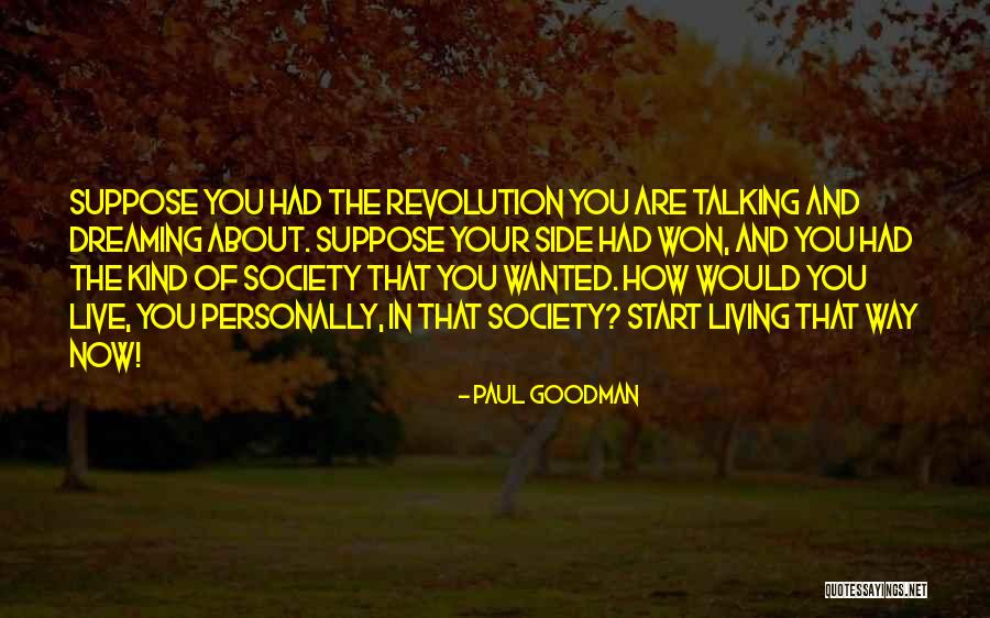 Paul Goodman Quotes 1118814