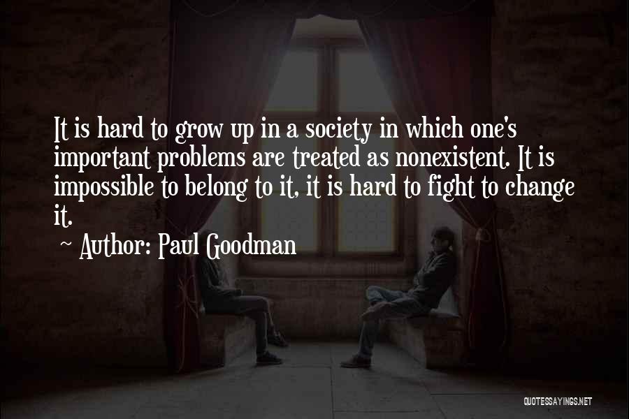 Paul Goodman Quotes 1282231